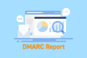 DMARCレポートとは？ 設定方法や集計レポートの読み方、分析手順を解説